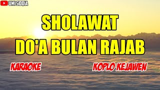 DOA BULAN ROJAB KARAOKE SHOLAWAT VERSI KOPLO KEJAWEN  SHOLAWAT KOPLO  KARAOKE SHOLAWAT [upl. by Bohaty824]