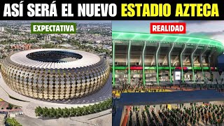 Este es el Nuevo Estadio Azteca rumbo al mundial de 2026 [upl. by Nirrak]