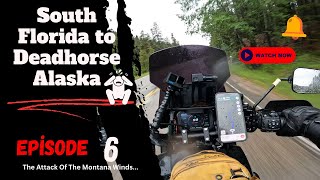 Motorcycle to Deadhorse Alaska  Episode 6  The Attack of the Montana Winds [upl. by Koval]