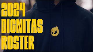 Youve Waited Long Enough 2024 Dignitas Roster [upl. by Dhumma]