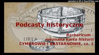 Barbaricum  nieznana karta historii  Cymbrowie i Bastarnowie cz 1 [upl. by Blen]