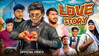 LOVE STORY  लव स्टोरी  Rockstar Vines [upl. by Aira]