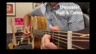 Hall amp Oates  Maneater  John Oates  Acoustic Guitar Classic Rock Cover Song [upl. by Davies]