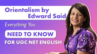 Edward Saids Orientalism What You Must Know for UGC NET English [upl. by Eselahs]