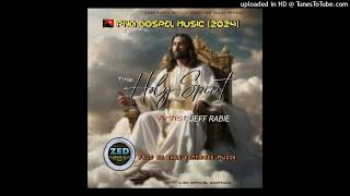 Holy Spirit 2024 Jeff Rabbie Prod By Zhay Denn Zed Music [upl. by Akerahs]