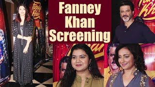 Fanney Khan Movie Screening Aishwarya Rai Bachchan Anil Kapoor Divya Dutta attend  FilmiBeat [upl. by Metabel]