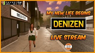 Denizen My New Life Begins Live Stream [upl. by Arval247]