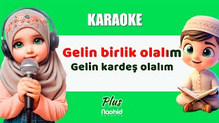 Gelin birlik olalım  KARAOKE plus 💚 [upl. by Reynolds]