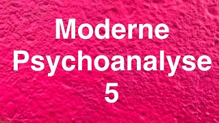 MODERNE PSYCHOANALYSE 5 Freies Erzählenlassen und dialogisches emotionales Begleiten [upl. by Carman]