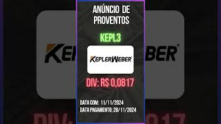 Anúncio de Proventos  KEPL3  KEPLER WEBER [upl. by Quintus172]