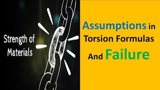 44Assumptions in Deriving the Torsion Formulas and Failure of Ductile and Brittle Material [upl. by Jann]