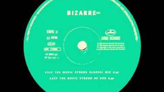 Keep The Music Strong  Bizarre INC [upl. by Adnala]