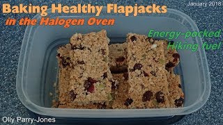 Baking Healthy Energy Flapjacks in the Halogen Oven [upl. by Aihsatal]