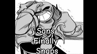 Sans Finally Snaps  Comic Dub  Dusttale Reimagined  DrMegalo [upl. by Carlynn]