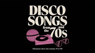 Disco Songs from the 70s and 80s  Chansons disco des années 70 et 80 [upl. by Ynnoj8]