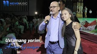 Anvar Ganiyev  Uxlamang yorim Konsert 2017 [upl. by Theall]