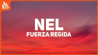 Fuerza Regida – NEL Letra [upl. by Adlecirg]