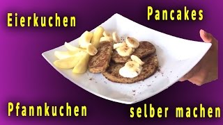 vegane Pancakes selber machen deutsch  Rezept für Eierkuchen Pfannkuchen ohne Mehl Milch Ei [upl. by Niddala]