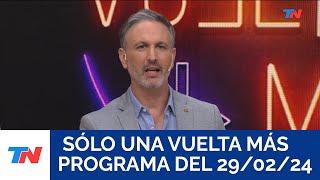 SÓLO UNA VUELTA MÁS Programa completo del 29022024 [upl. by Aneetsyrk]