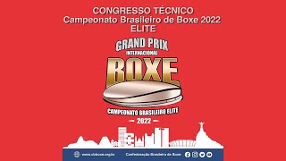 Transmissão ao vivo Congresso Técnico e Sorteio  Campeonato Brasileiro de Boxe 2022 ELITE [upl. by Theodosia]