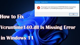 How to Fix Vcruntime140dll Is Missing Error in Windows 11 [upl. by Assirehs]