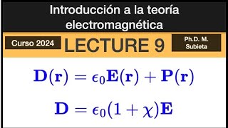 Introducción a la teoría electromagnética lec9 [upl. by Assyral]