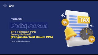 Cara Lapor SPT Tahunan PPh Orang Pribadi Pengusaha dengan Tarif Umum  Tutorial Lengkap [upl. by Atinrahs]