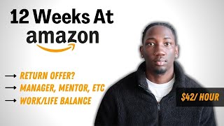 My 12 Weeks as an Amazon Intern  Software Engineering Recap In Depth [upl. by Eelasor]