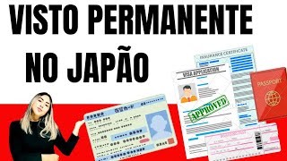 📄VISTO PERMANENTE NO JAPÃO GUIA COMPLETO DE DOCUMENTOS QUE PRECISA PARA OBTER A RESIDÊNCIA NO JAPAO [upl. by Betteann]