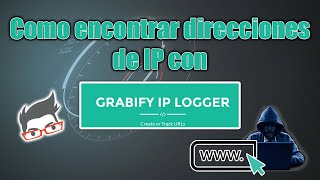 Cuidado con los enlaces de internet  Tutorial de como encontrar una direccion de IP con Grabify [upl. by Nnaeiram976]