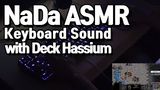 Korean ESports Progamer ASMR Keyboard sound without lights quotNaDaquot quotSC1quot Deck Hassium [upl. by Aidin]