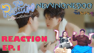 รีแอคขอรักอีกครั้งได้ไหม EP1 Reaction RESTARTED THE SERIES EP1  NEW None Doo quotนิวนอนดูquot EP19 [upl. by Novyart]