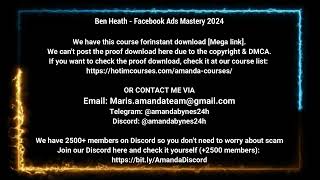 Course24hcom Ben Heath  Facebook Ads Mastery 2024 [upl. by Areemas]