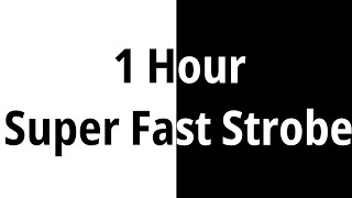 1 Hour Super Fast Strobe Lights  Flashing White amp Black  Be careful of flashing [upl. by Hgielrahc]