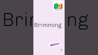 brimming word meaning new word daily learn easily [upl. by Joselyn]