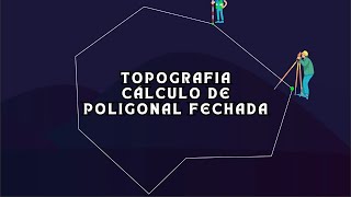 Topografia  Cálculo de Poligonal Fechada [upl. by Lertnek]