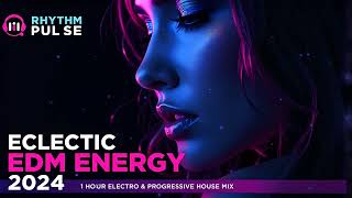 🔥 Rhythm Pulse Eclectic EDM Energy 2024  1 hour Electro amp Progressive House Mix  125  143 BPM 🔥 [upl. by Clere]