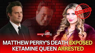 Matthew Perrys Cause Of Death Revealed  Shocking Arrest Of Ketamine Queen [upl. by Youngman407]