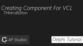 Delphi Component Creation Tutorial  TMetroButton [upl. by Walley]