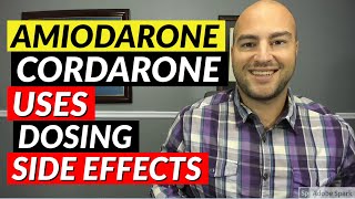 Amiodarone Cordarone  Uses Dosing Side Effects  Medication Review [upl. by Natalina740]