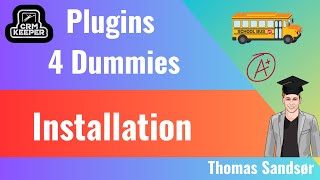 Step 1  Installation  Plugins for Dummies [upl. by Vel445]