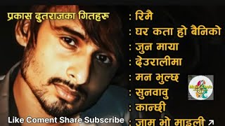 Best of prakash dutraj songs collection [upl. by Latricia887]