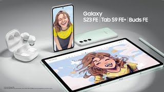 Galaxy S23 FE  Tab S9 FE  Buds FE Meet the epic new FE family  Samsung New Zealand [upl. by Sayce]