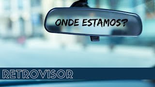 RETROVISOR  Onde estamos [upl. by Jeuz699]