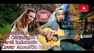 Ost Carmenita Telenovela Versi Indonesia Cover by rivald Masionu [upl. by Cattan]