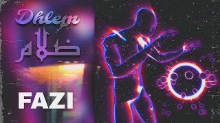 FAZI  Dhlem  ضلام Visualizer [upl. by Meakem]