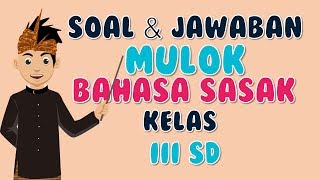 SOAL UTS MULOK SASAK KELAS 3 SD SEMESTER 2 [upl. by Pedroza]