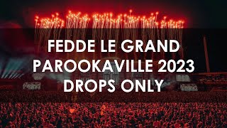 Fedde Le Grand  Parookaville 2023 DROPS ONLY [upl. by Doreen]