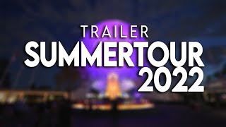 TRAILER  SUMMERTOUR 2022 [upl. by Groome]