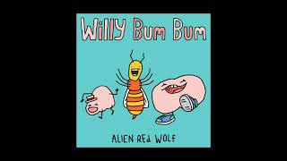 the willy bum bum song [upl. by Dulcinea]